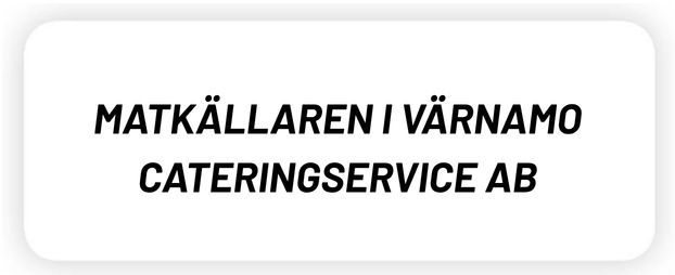MATKÄLLAREN I VÄRNAMO CATERINGSERVICE AB